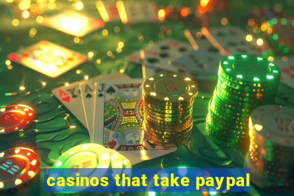 casinos that take paypal